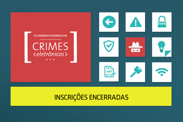Congresso Fecomercio de Crimes Eletrônicos terá mais de 50 palestrantes Congresso Fecomercio de Crimes Eletrônicos terá mais de 50 palestrantes
