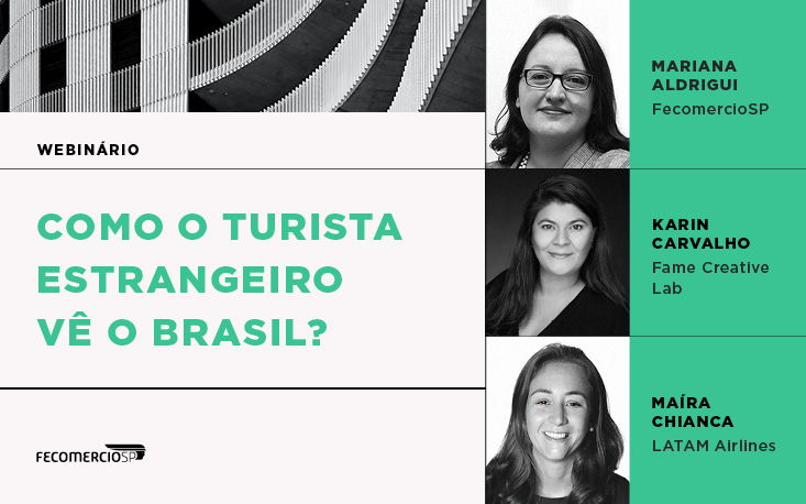 Como o Turista Estrangeiro Vê o Brasil? Reveja o webinário
