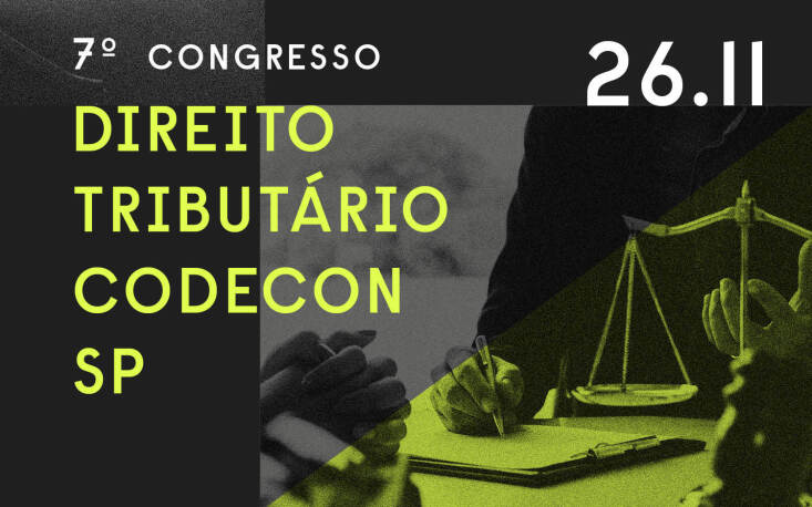7º Congresso Codecon: inscrições abertas para o evento tributário que vai debater os desafios do novo sistema e sua aplicação prática