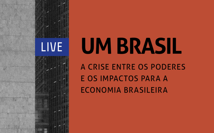 Reflexos da crise institucional na economia serão discutidos por especialistas em live no dia 31 de julho