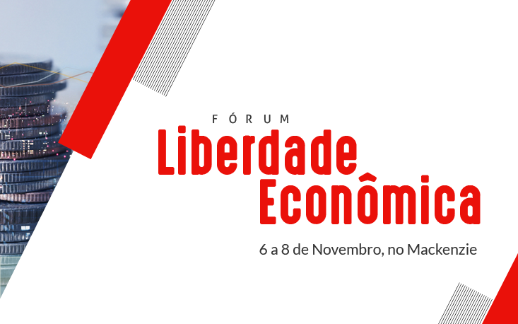 Em parceria com Mackenzie, UM BRASIL promove “Fórum Liberdade Econômica” 