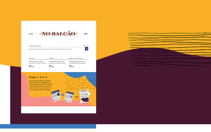 “No Balcão”: FecomercioSP lança informativo com temas jurídicos e econômicos de interesse dos empresários em linguagem simples “No Balcão”: FecomercioSP lança informativo com temas jurídicos e econômicos de interesse dos empresários em linguagem simples