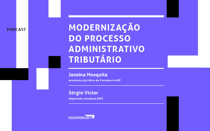 Entenda os principais pontos da proposta que busca aprimorar o processo administrativo tributário