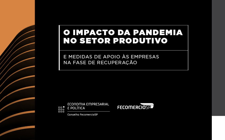 FecomercioSP debate retomada do setor produtivo e perspectivas para ambiente de negócios FecomercioSP debate retomada do setor produtivo e perspectivas para ambiente de negócios