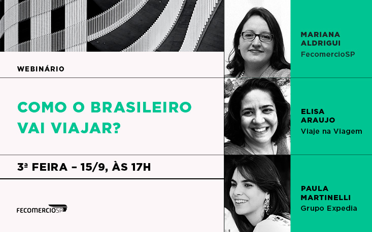 Como o brasileiro planeja viajar a partir de agora? Empresários do setor podem conferir dicas e tirar dúvidas no nosso webinário