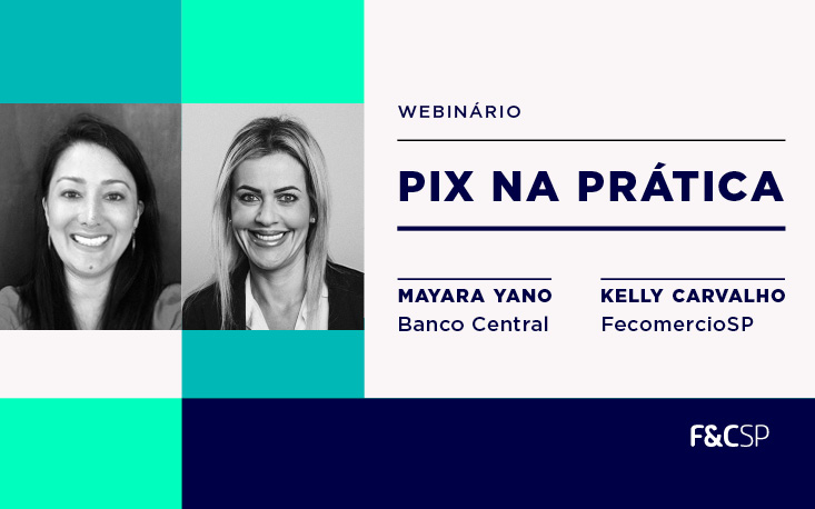 Como funciona o PIX na prática? Reveja o nosso webinário