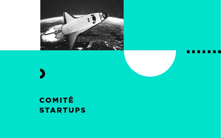 Comitê Startups - Atuação Comitê Startups - Atuação