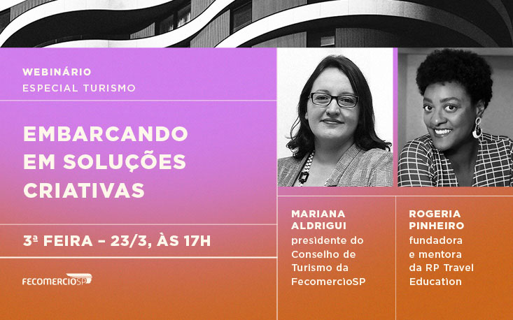 Webinário Embarcando em Soluções Criativas explora alternativas para o turismo pós-crise