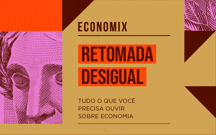 Recuperação desigual: quais os motivos que reforçam a concentração de renda na pandemia? Recuperação desigual: quais os motivos que reforçam a concentração de renda na pandemia?