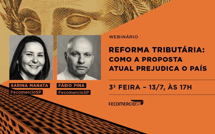 Webinário debate os problemas da segunda fase da Reforma Tributária proposta pelo governo federal