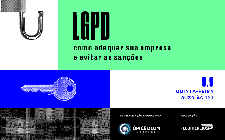 Esteja em conformidade com a LGPD: participe de evento da FecomercioSP e evite as sanções Esteja em conformidade com a LGPD: participe de evento da FecomercioSP e evite as sanções