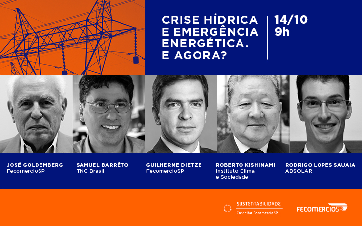 Evento da FecomercioSP debate efeitos e possíveis soluções para as crises hídrica e energética