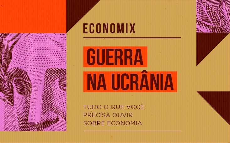 Entenda o contexto e os impactos econômicos da guerra entre Rússia e Ucrânia