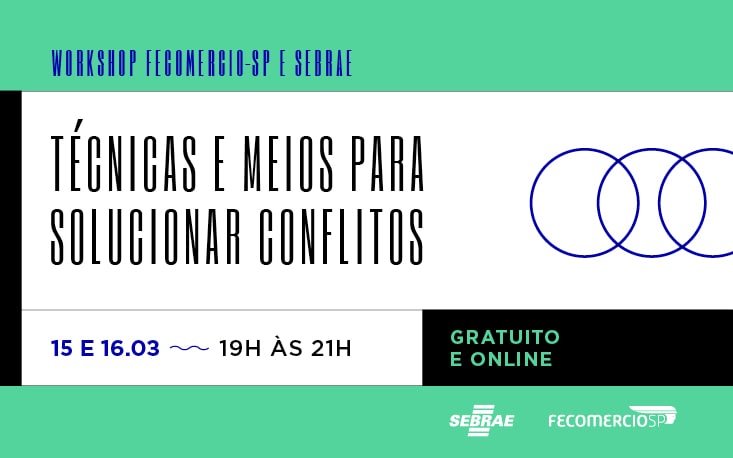 Workshop ajuda a sua empresa na solução de conflitos