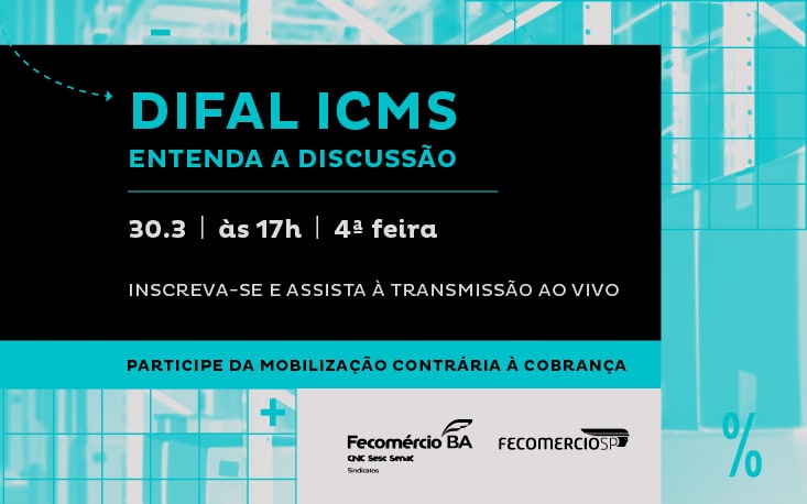 Evento: entenda como a cobrança inconstitucional do Difal-ICMS em 2022 atinge o setor privado e o que está sendo feito para tentar impedir a oneração