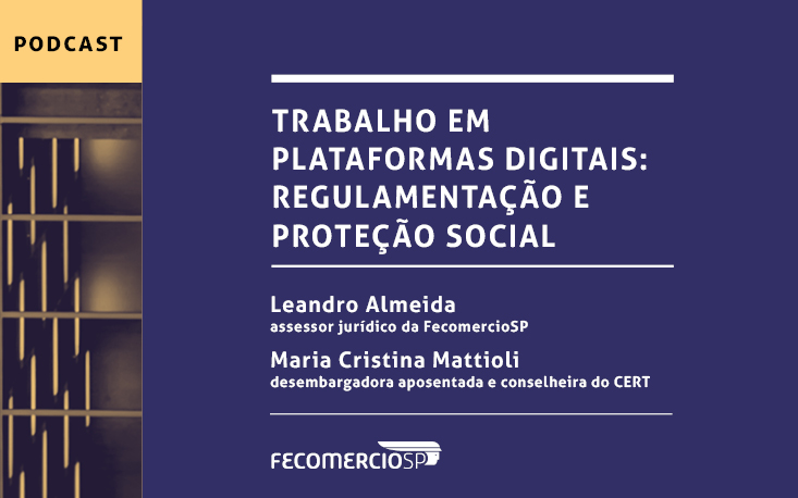 Conheça os desafios dos poderes Legislativo e Judiciário para proteger o trabalho nas plataformas digitais