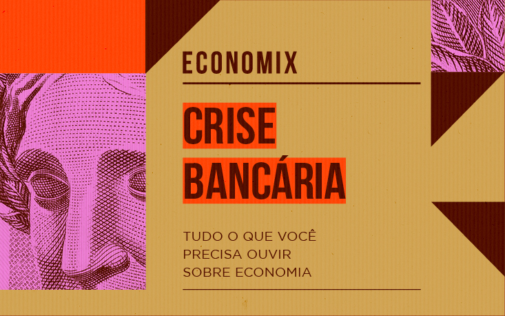 “Economix” analisa impactos da falência do SVB e da crise no Credit Suisse