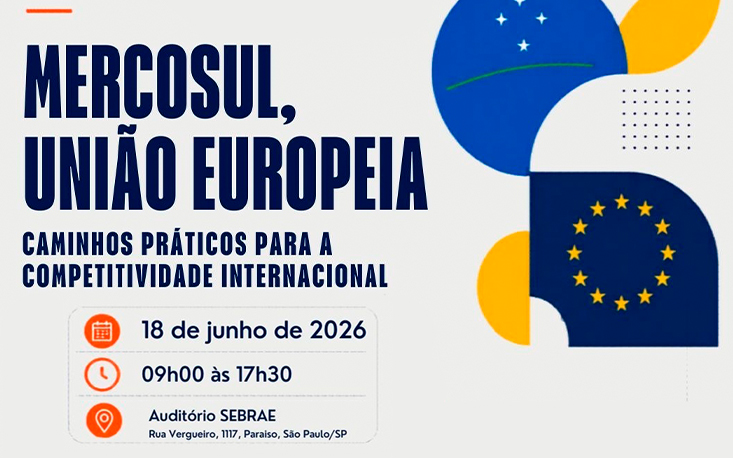 Mercosul&ndash;Uni&atilde;o Europeia: semin&aacute;rio mostra como empresas podem ampliar a competitividade internacional